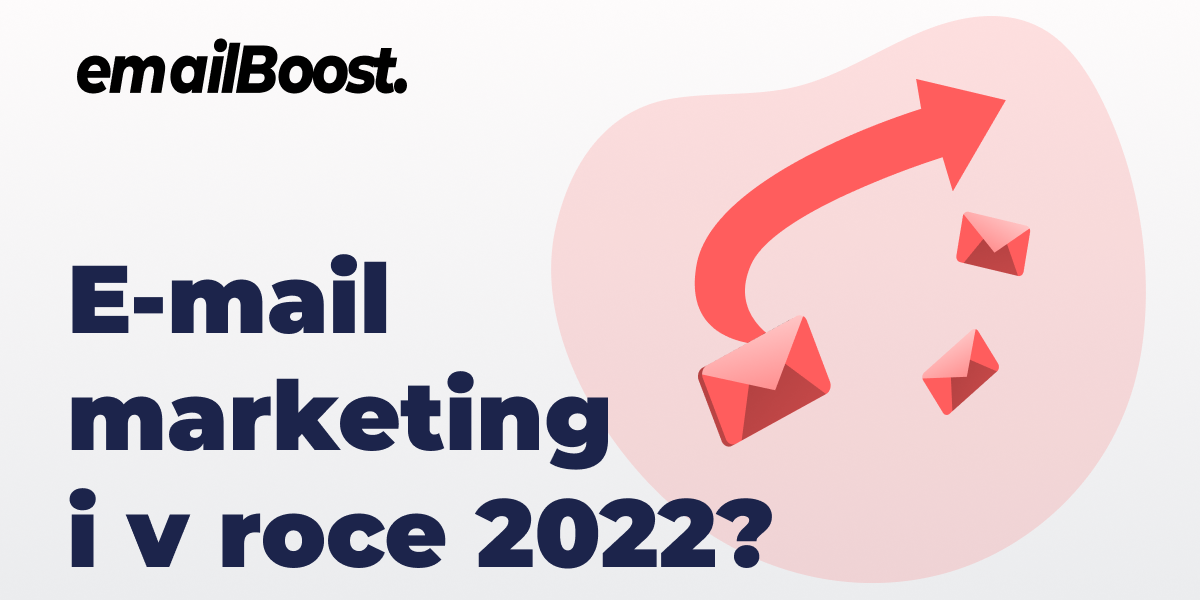 Je důležitý e-mail marketing v roce 2022